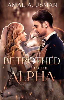 Betrothed To The Alpha cover