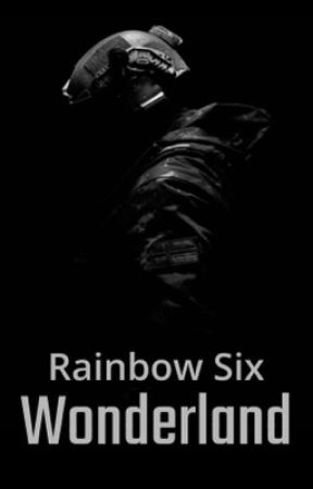 Rainbow Six: Wonderland by Tier1Administrator