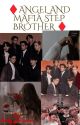 ♦️✿Angle & Mafia step brother✿♦️✿✷BTS FF✿✷ by lucky_girl_xoxo