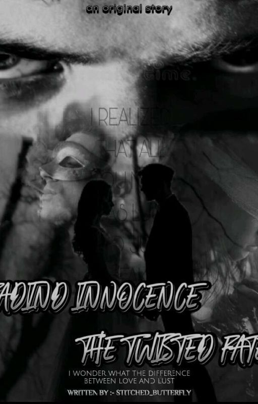 "Fading Innocence || The Twisted Fate" 🖤 by Lilchuzza04