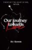   Our Journey Towards Love 