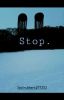 Stop. (Eyeless Jack x Reader)