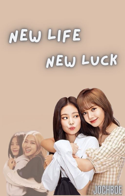 New life new luck (English version) by JoChBoe