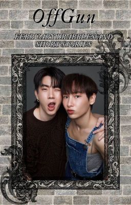 OffGun February Collection of Drabbles 2024 cover