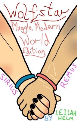 Wolfstar: Muggle, Modern World Edition cover