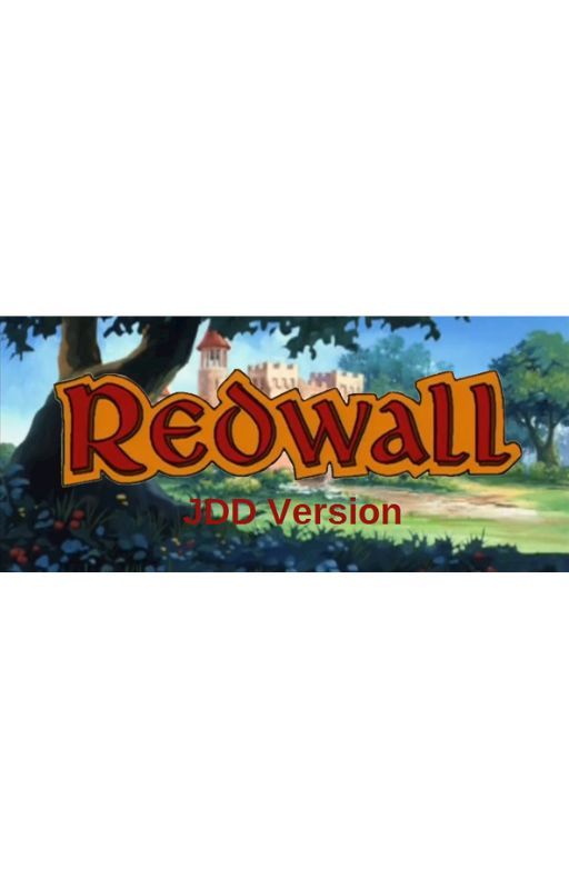 Redwall JDD Version by jurassicdinodrew