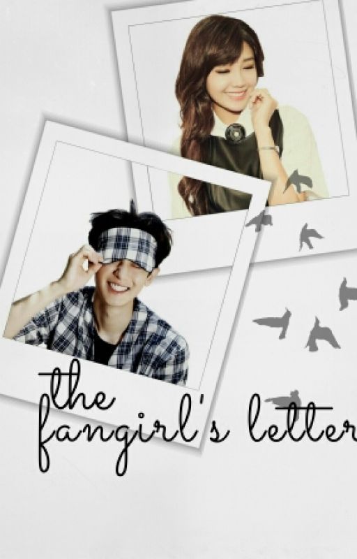 THE FANGIRL'S LETTER [√] by aisyahrzl