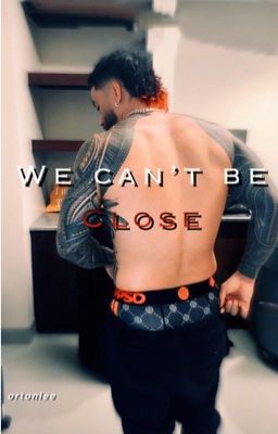 We can't be close (Jey Uso) cover