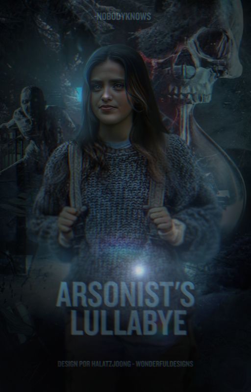 ARSONIST'S LULLABYE • until dawn by -N0BODYKNOWS