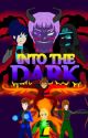 Original - Into the Dark (The Maniac Trilogy - Book 2) by ArtsyTimeBomb