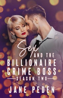 Sex and the Billionaire Crime Boss - Season 2 cover