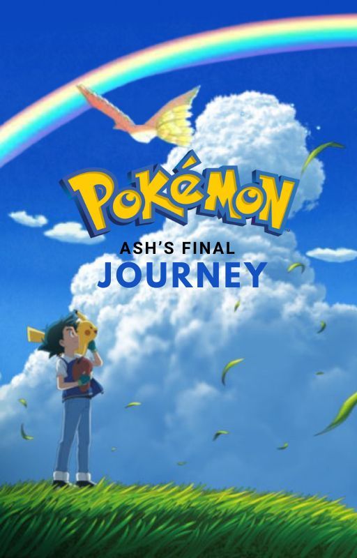 Ash's Final Journey by CharizardMan06