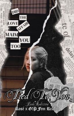 Tied To You (Rosé x G!P Fem Reader) cover