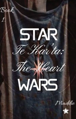 Te Kar'ta: The Heart - Book 1 - A Star Wars Story  cover