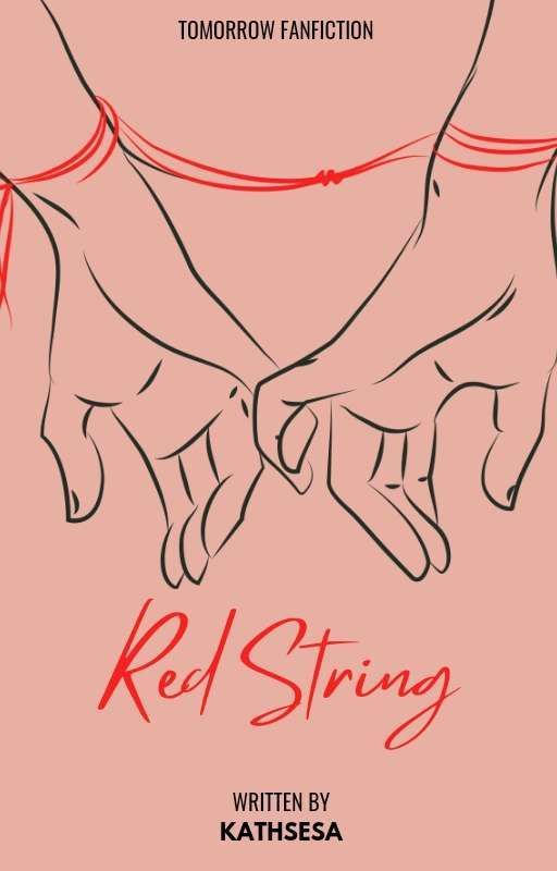 Red String | Tomorrow Fanfiction by kathsesa