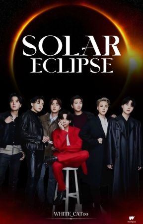 SOLAR ECLIPSE (BTS FF) by White_Cat00