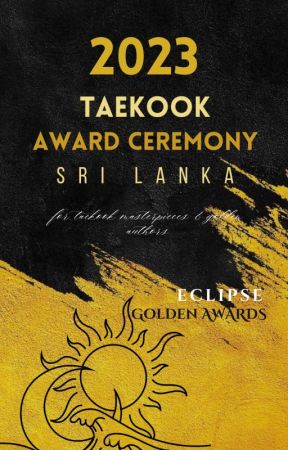 TAEKOOK ECLIPSE GOLDEN AWARD CEREMONY 2023 [Closed] by Eclipse_Awards