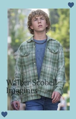 || Walker Scobell x Reader Imagines ||  cover