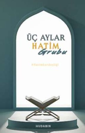 ÜÇ AYLAR HATİM GRUBU by _Hudabin_