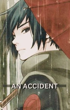 An Accident - SasuNaru by sasvnarv