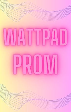 Wattpad Prom!! by brookfieldacademy