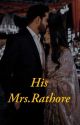 His Mrs.Rathore by Sapthaswara