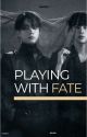 Playing with fate by Jwankook