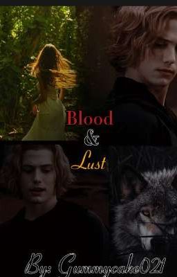 Blood & Lust Jasper Hale x reader  cover