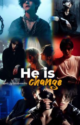 He is change. cover