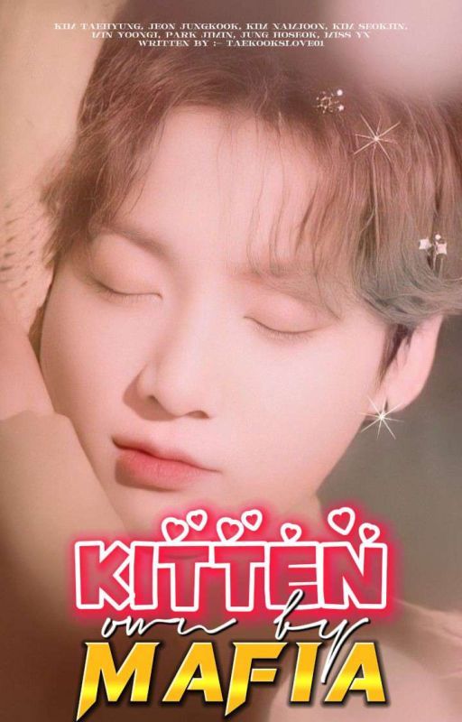 The Kitten Own By Mafia (18+) by Taekookslove01