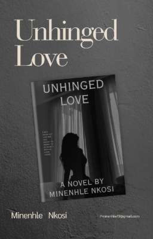 Unhinged Love  by enhlesa101