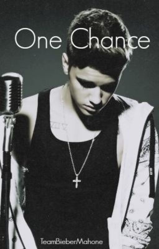 One Chance {Justin Bieber Love Story} by TeamBieberMahone