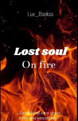 Lost soul on fire [ ZAWIESZONE] cover