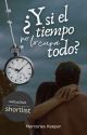 ¿Y si el tiempo no lo cura todo? by MemoriesKeeper