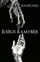 Ilsėkis ramybėje by anarchija