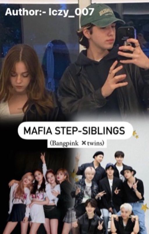 Mafia Step- Siblings  (Bangpink X Twins) by Iczy_007