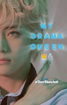 My Drama Queen👑[𝕋𝕒𝕖𝕜𝕠𝕠𝕜] cover