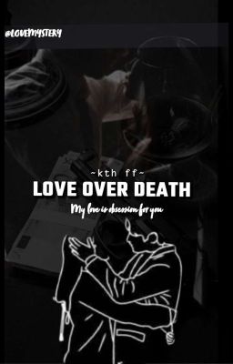 Love Over Death || Taehyung Mafia ff || V ff || cover