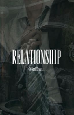 RELATIONSHIP || Draco Malfoy cover