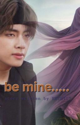 Be Mine......(✔️) cover