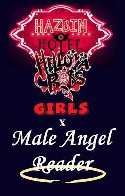 Hazbin Hotel-Helluva Boss Girls x Male Angel Reader cover