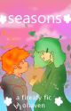 seasons. : a fireafy fic by ohaven