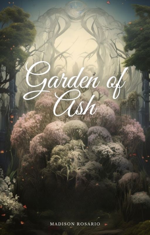 Gardens of Ash by Maddi136