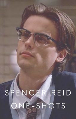 Spencer Reid One-Shots cover