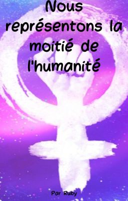 Nous représentons la moitié de l'humanité cover