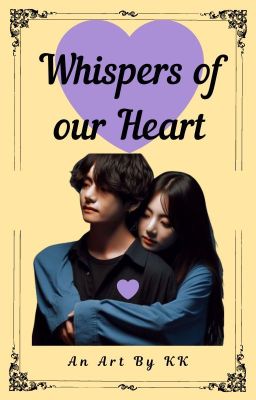 Whispers of our Heart 💜 Taekook cover