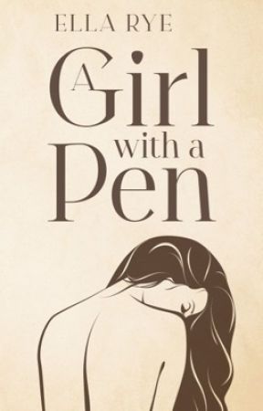 A Girl with a Pen by Ella Rye by ellaryee