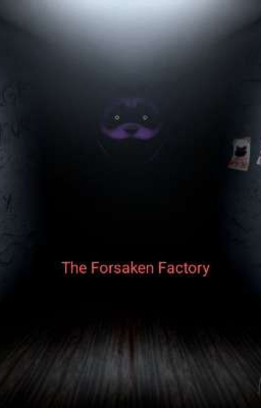 The Forsaken Factory (Catnap x Reader) by Midna_The_Twili