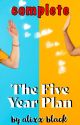 The Five Year Plan by alixblack_