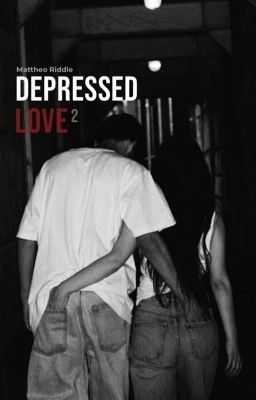 DEPRESSED LOVE ² - Mattheo Riddle cover